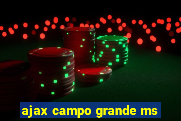ajax campo grande ms